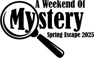 Text reads "A Weekend of Mystery Spring Escape 2025" with an image of a magnifying glass.